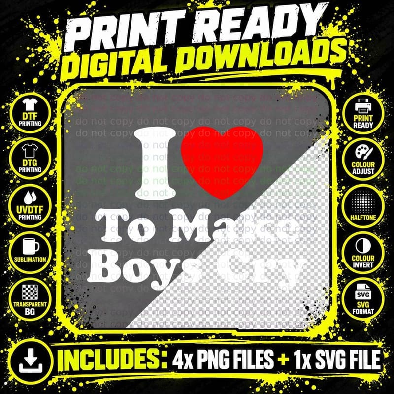 I Love Make Boys Cry, Heart Make Boys Cry T-Shirt Png SVG Digital Bundle