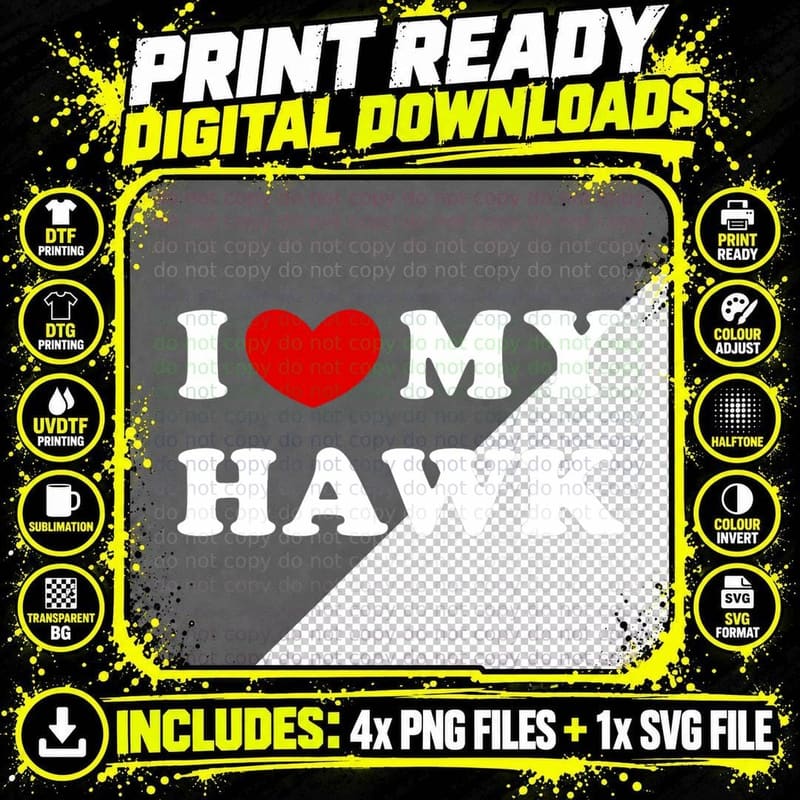 I Love My Hawk, I Heart My Hawk T-Shirt Png SVG Digital Bundle