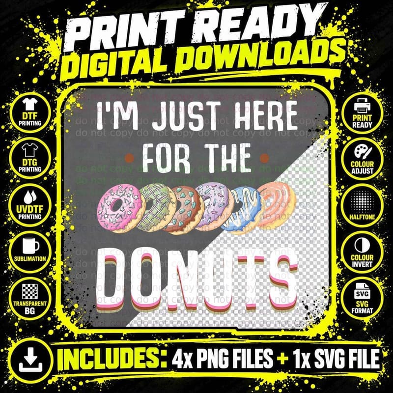 I'm Just Here for the Donuts Tshirt Cute Donut Lover Png SVG Digital Bundle