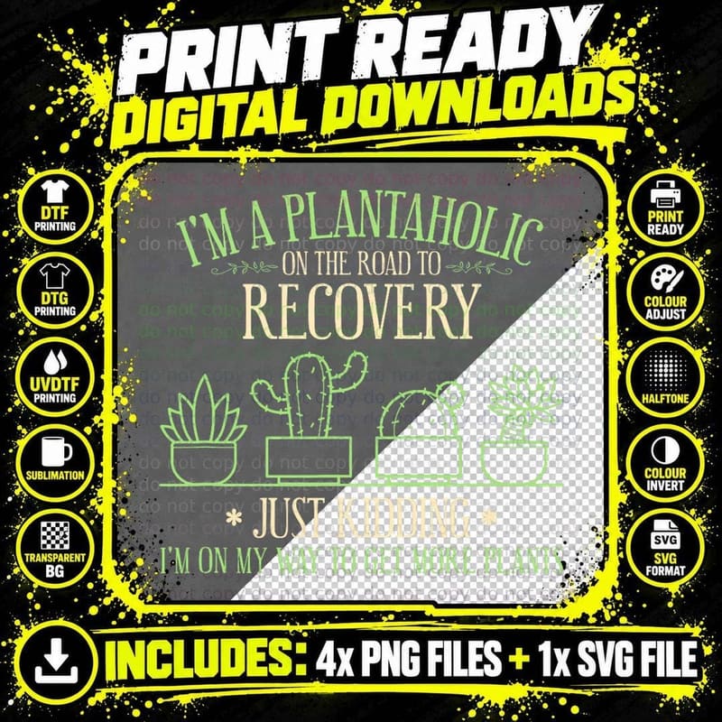 I'm a Plantaholic on the Road to Recovery T-Shirt Png SVG Digital Bundle