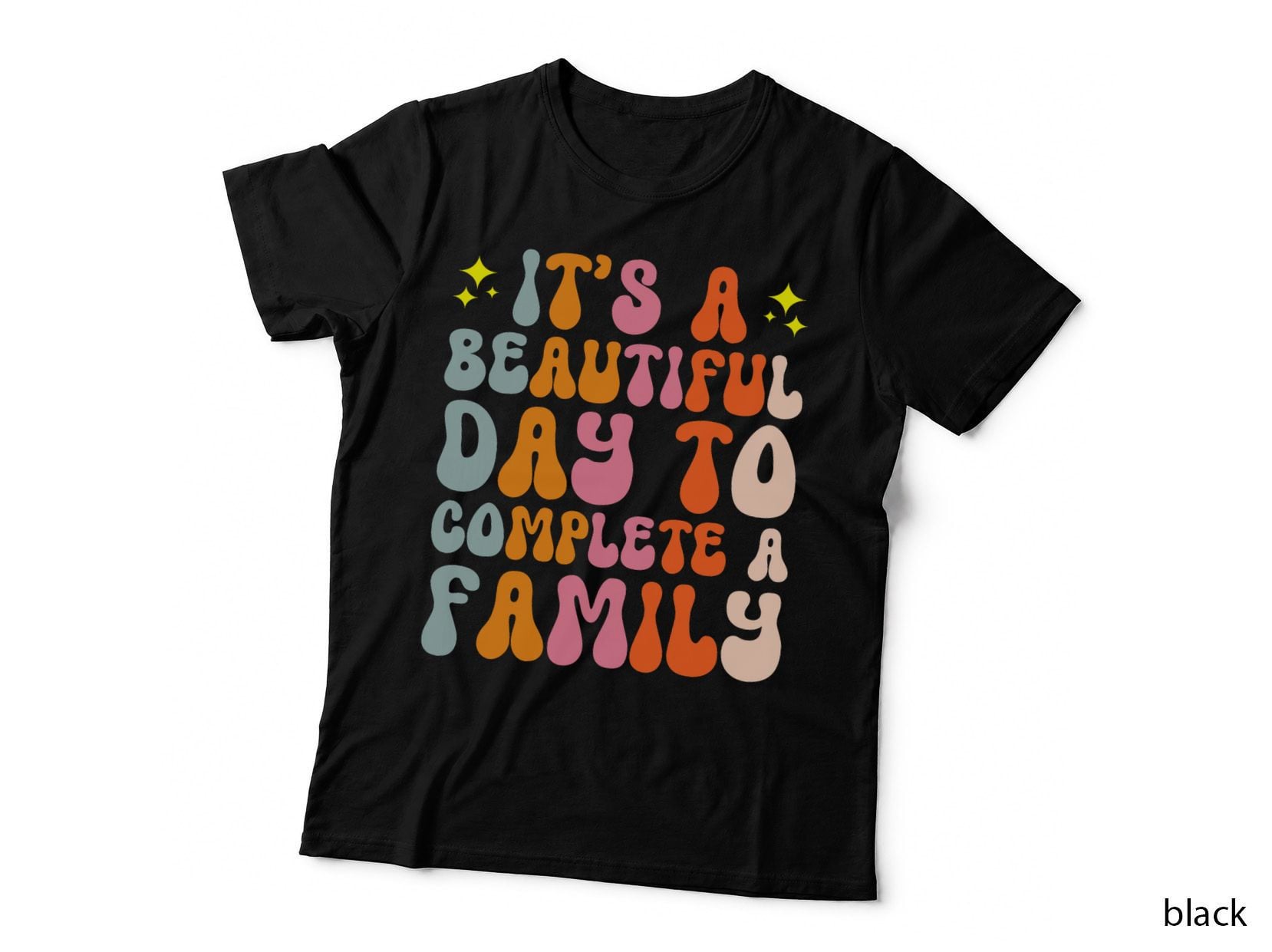 It's a Beautiful Day to Complete a Family Adoption Day T-Shirt