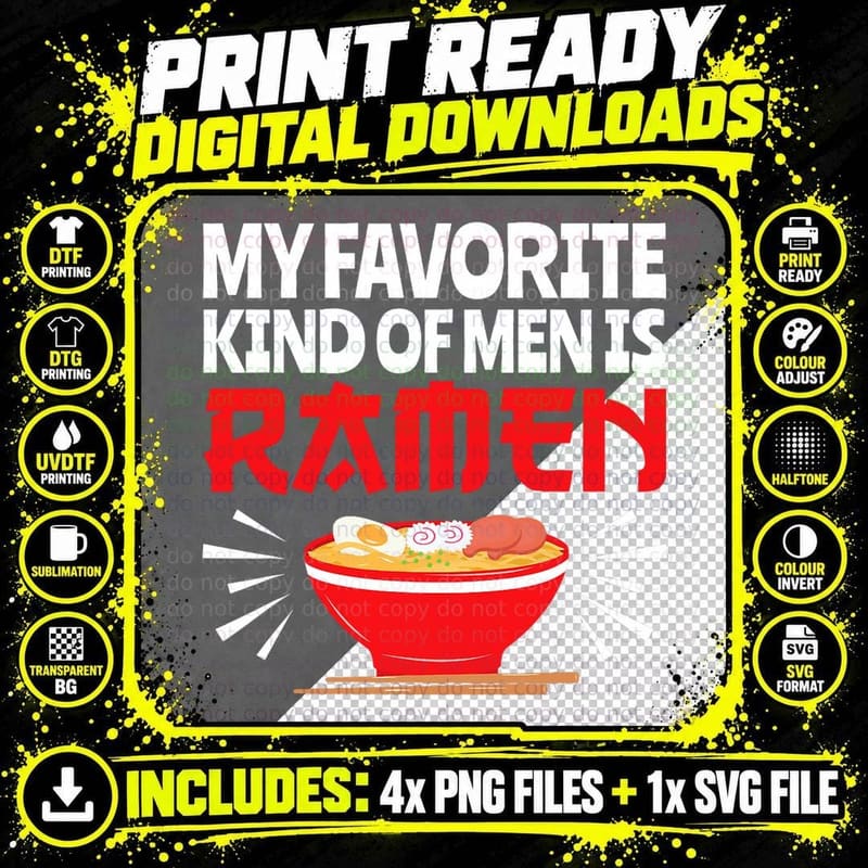 My Favorite Kind of Men Is Ramen Noodle Pun Food T-Shirt Png SVG Digital Bundle