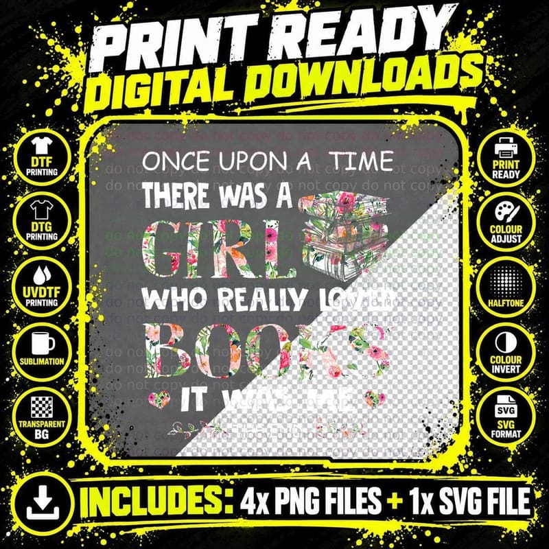 Once Upon a Time a Girl Loved Books Idea Gift T-Shirt Png SVG Digital Bundle