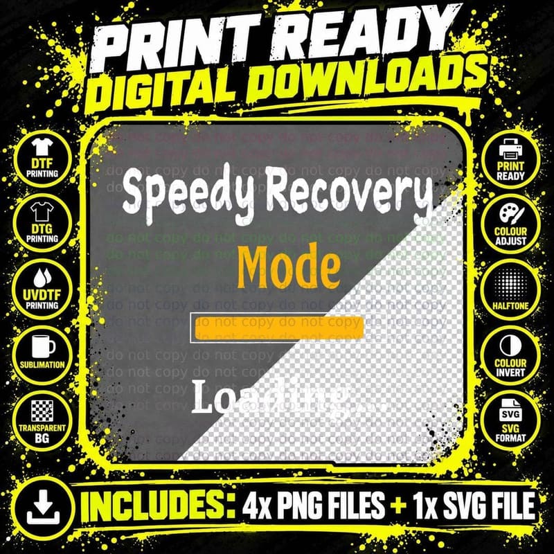 Speedy Recovery Mode Loading Get Well Soon Shirt Feel Png SVG Digital Bundle