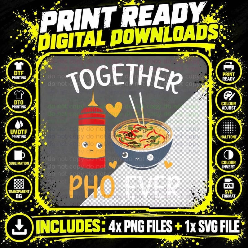 Together Pho Ever Vietnamese T-Shirt, Great Tee Png SVG Digital Bundle