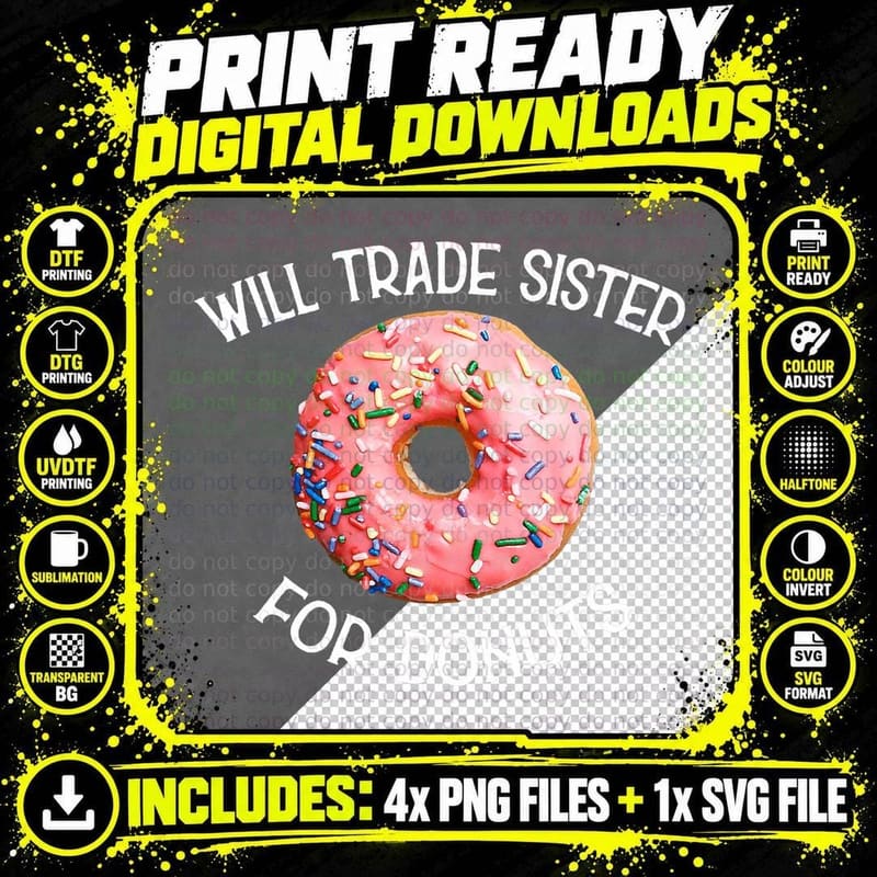 Will Trade Sister for Donuts Pink Donut & Rainbow Png SVG Digital Bundle
