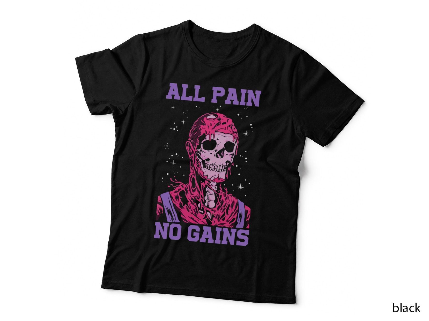 All Pain No Gains T-Shirt