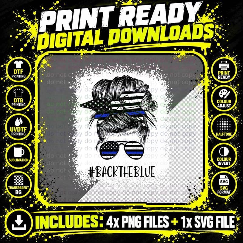 Back the Blue Bleached Messy Bun the Blue Line Flag Png SVG Digital Bundle