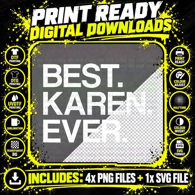 Best. Karen. Ever. Name T-Shirt for Girls & Women, White Png SVG Digital Bundle
