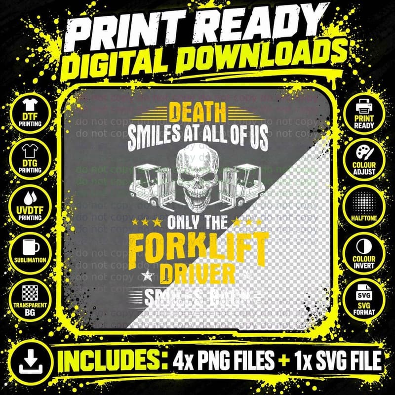 Forklift Operator Death Smiles at All of Us Forklift Png SVG Digital Bundle