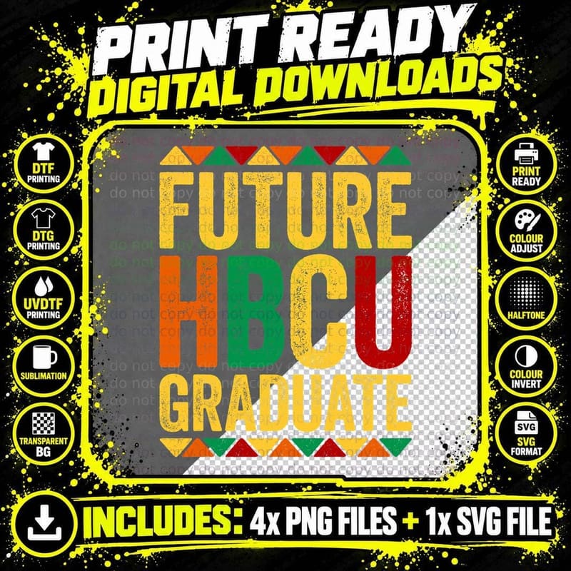 Future HBCU Graduate T-Shirt Historical Black College Png SVG Digital Bundle