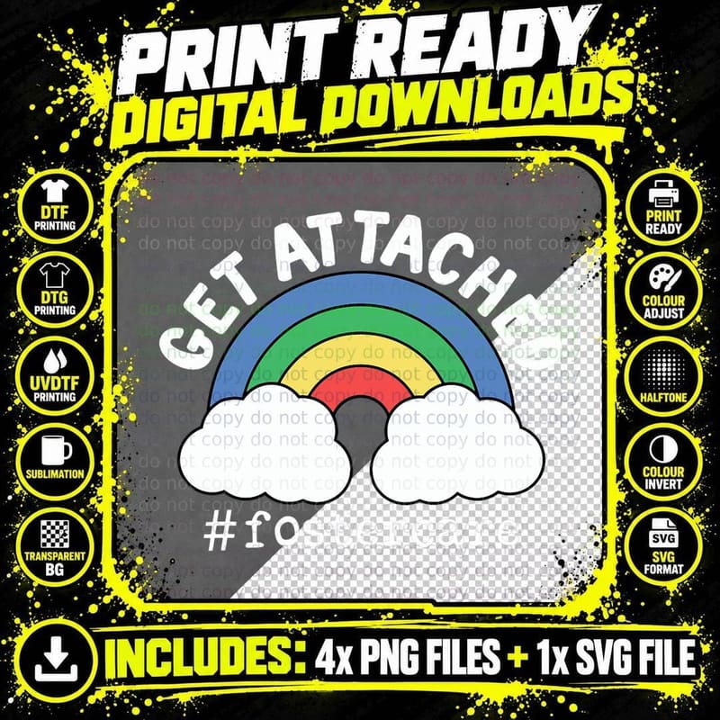 Get Attached Foster Care Rainbow Parent Adoption Day Png SVG Digital Bundle