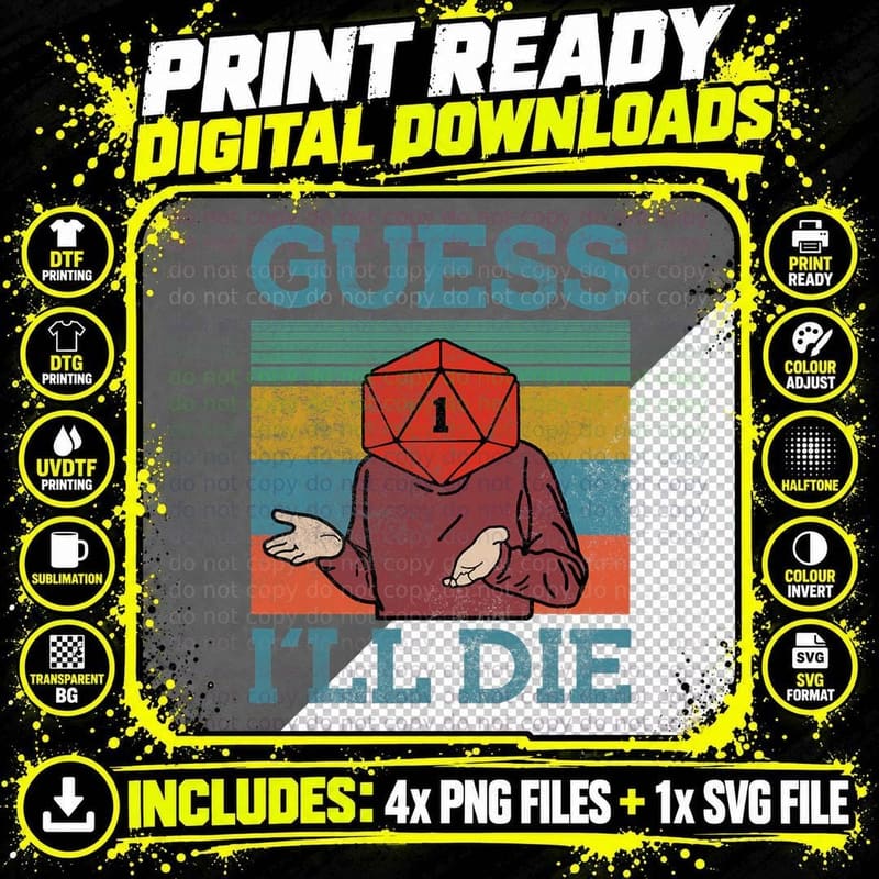 Guess I Will Die Dungeon Awesome T-Shirt Png SVG Digital Bundle