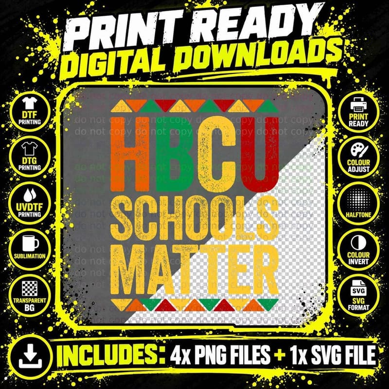 HBCU Schools Matter T-Shirt Historical Black College Png SVG Digital Bundle