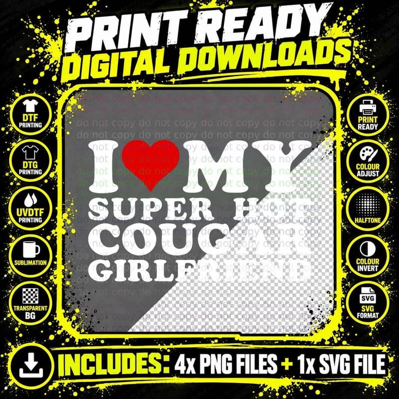 I Love My Super Hot Cougar Girlfriend I Heart My Png SVG Digital Bundle