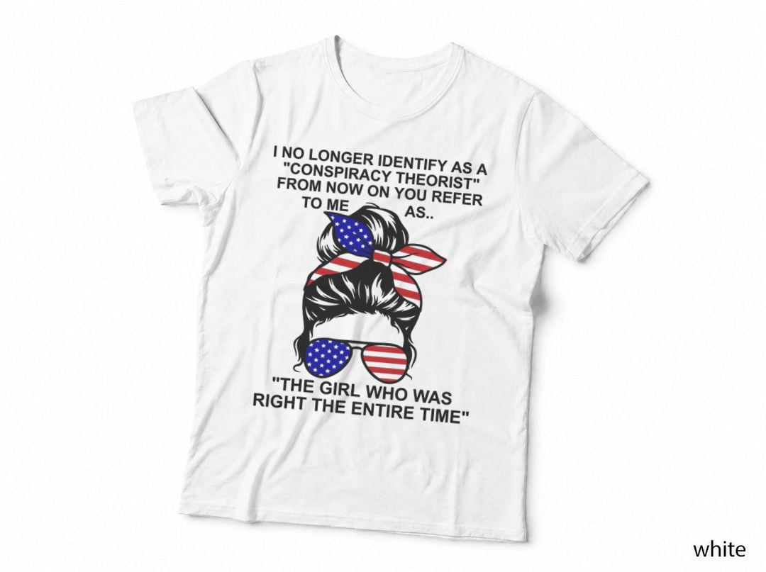 I No Longer Identify as a Conspiracy Theorist T-Shirt