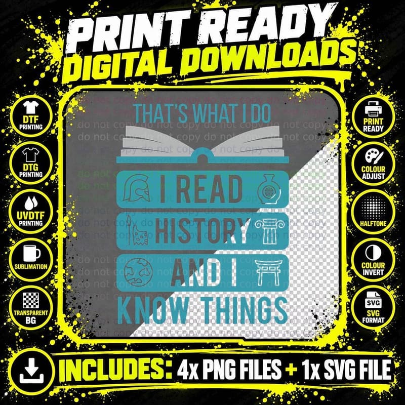 I Read History and Know Things Cute Book Lovers Gift Png SVG Digital Bundle