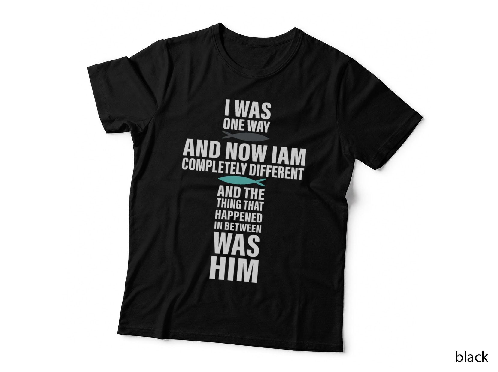 I WAS ONE WAY THE Chosen T-Shirt