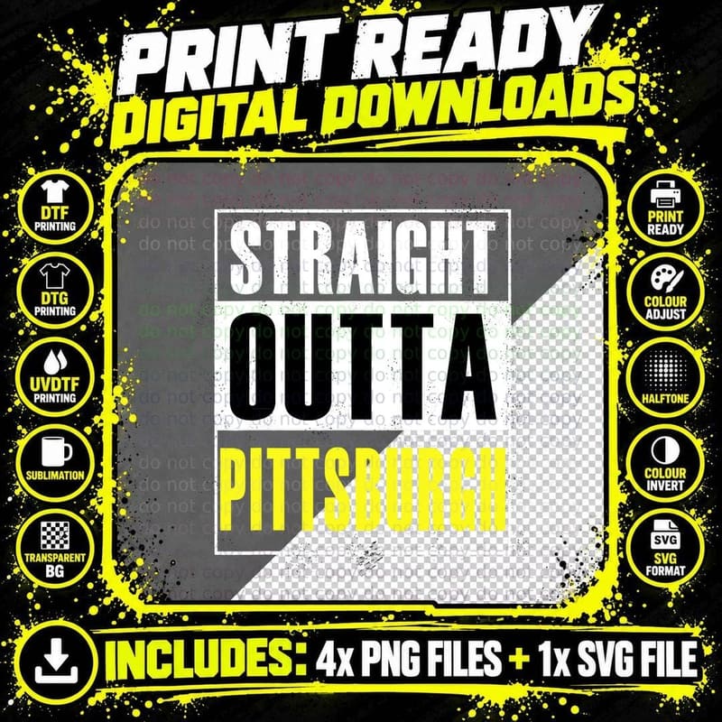 Straight Outta Pittsburgh, Steel and City T Shirt Png SVG Digital Bundle