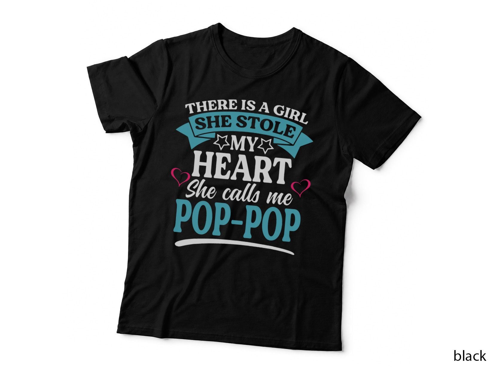 There Is a Girl She Stole My Heart She Calls Me Pop Pop T-Shirt