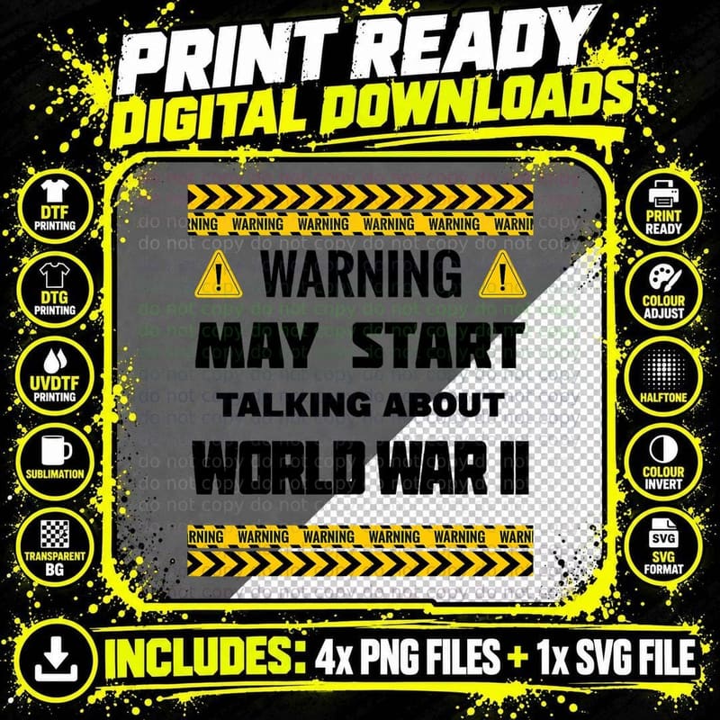 Warning May Start Talking About World War 2 WW2 History Png SVG Digital Bundle