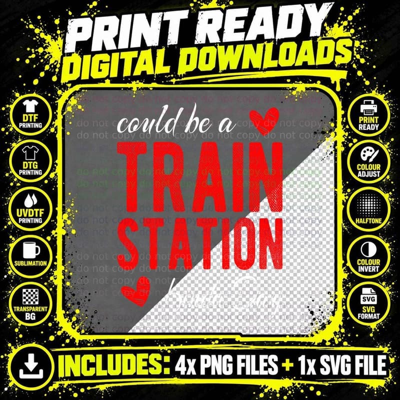 Could Be a Train Station Kinda Day T-Shirt Png SVG Digital Bundle