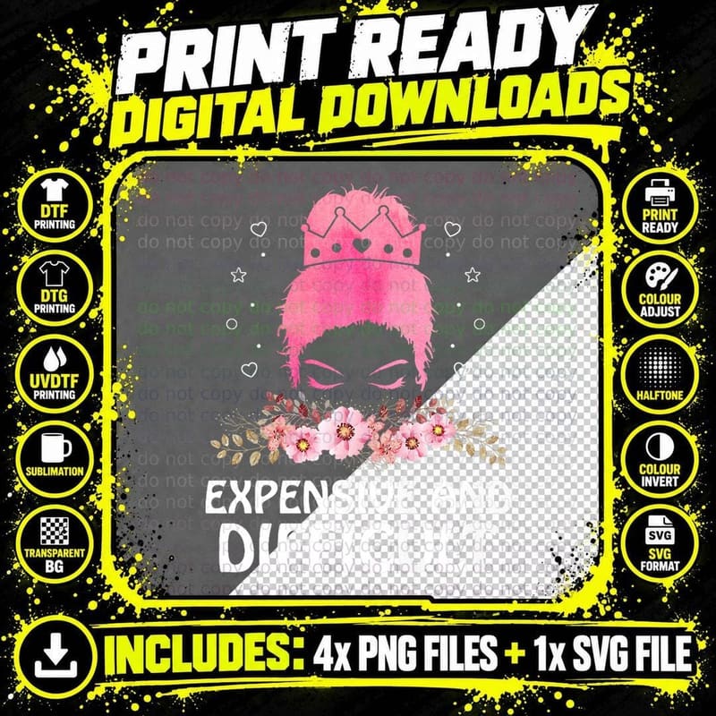 Expensive and Difficult Mother's T-Shirt Png SVG Digital Bundle