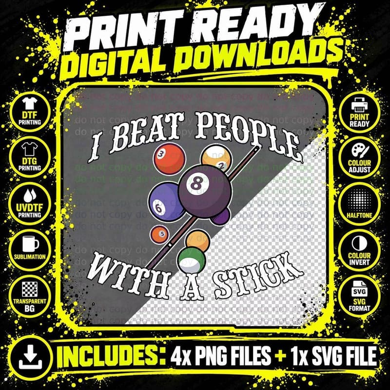 I Beat People with a Stick Billiards Ball Pool Gifts Png SVG Digital Bundle