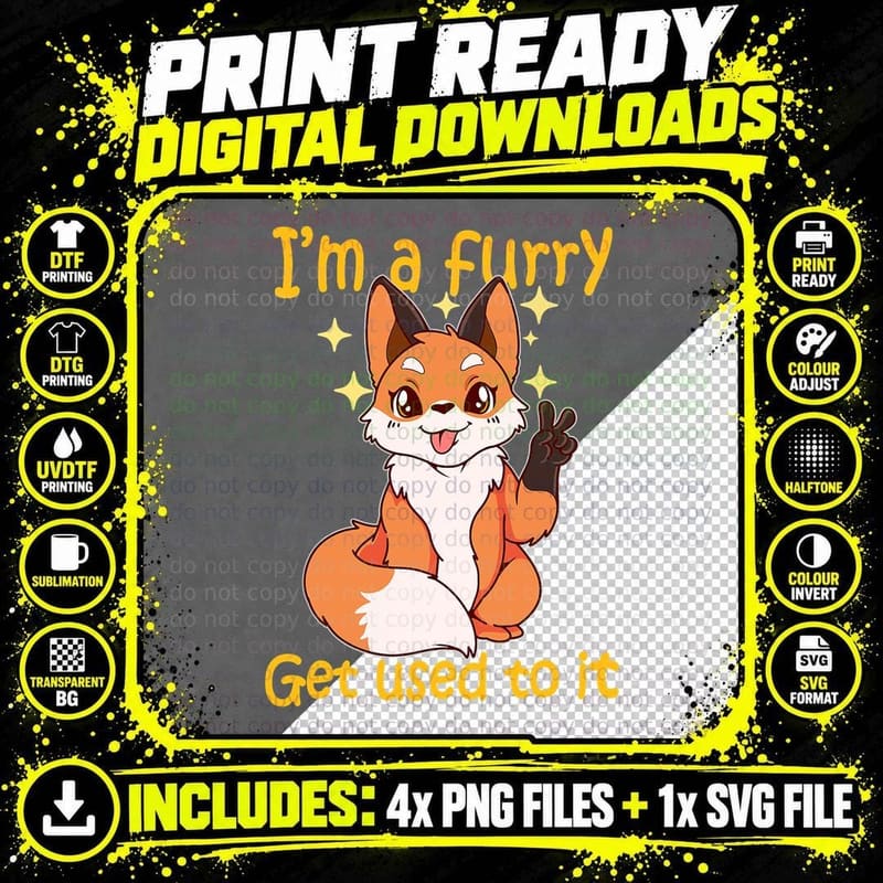 I'm a Furry Get Use to It Furry Gift Shirt Furry T-Shirt Png SVG Digital Bundle