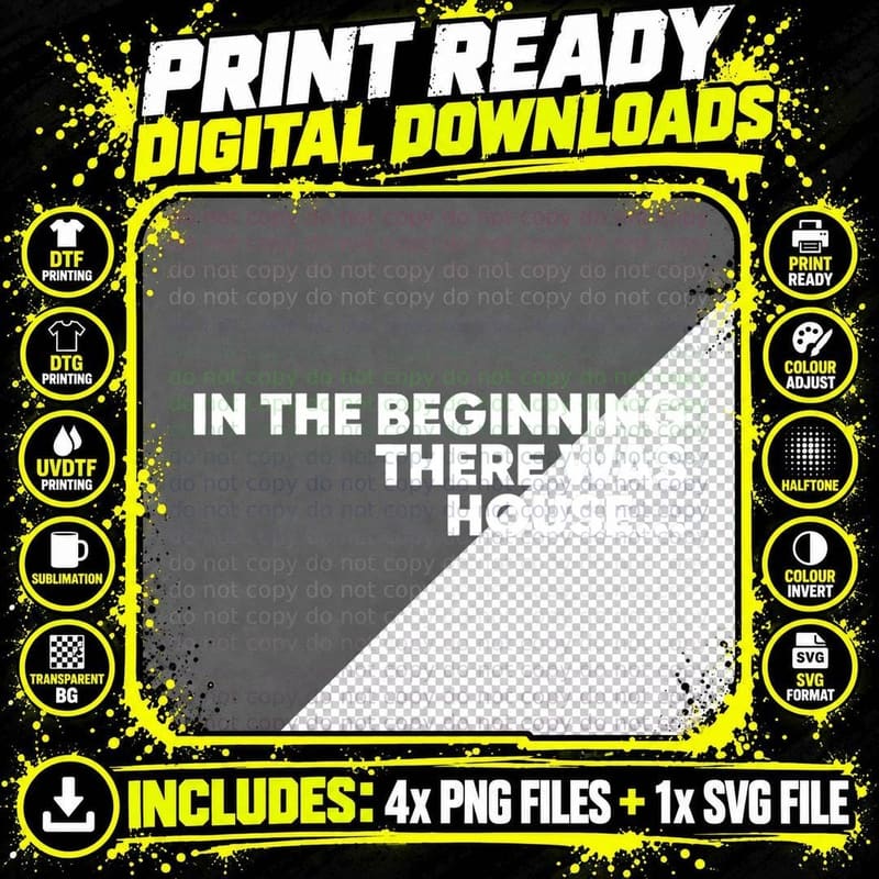 In the Beginning There Was House - EDM DJ T-Shirt Png SVG Digital Bundle