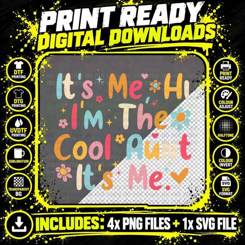 Its Me Hi I'm the Cool Aunt It's Me Fun Mothers Day Png SVG Digital Bundle