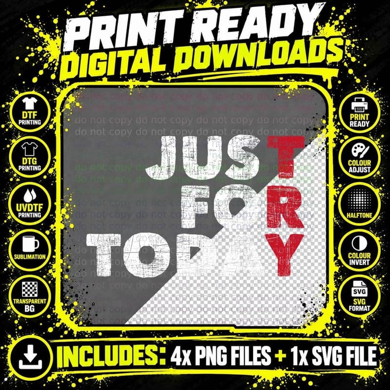 Just for Today - Sobriety Anniversary Sober AA NA Png SVG Digital Bundle