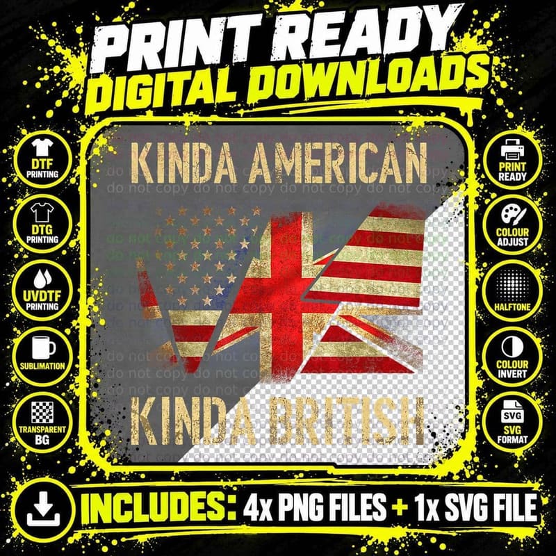 Kinda American Kinda British Dual Citizenship US UK Flag Png SVG Digital Bundle