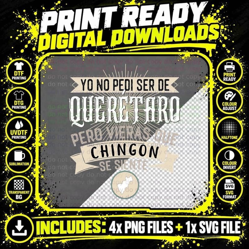 No Pedí Ser De Queretaro Pero Vieras Que Chingon Se Png SVG Digital Bundle