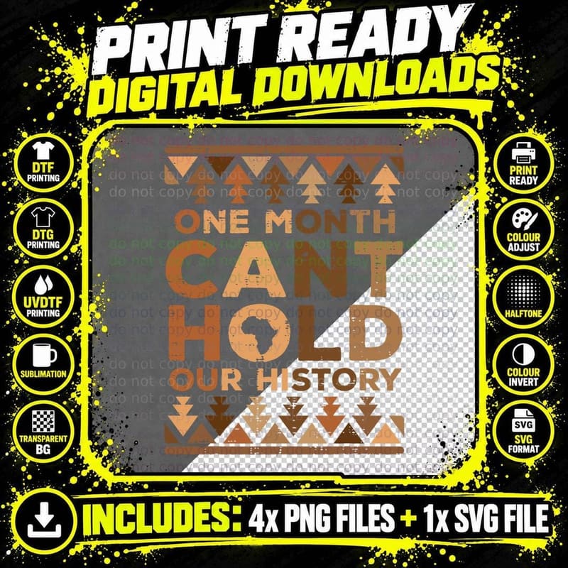 One Month Can't Hold Our History Black African Men Women Png SVG Digital Bundle