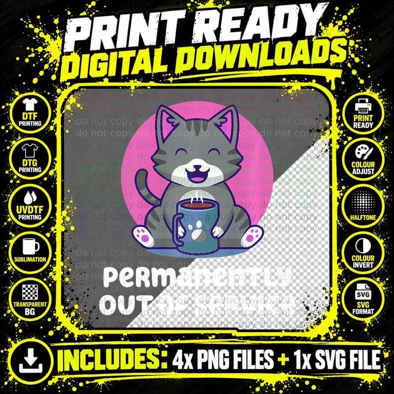 Permanently Out of Service T-Shirt, Funny Great Tee Png SVG Digital Bundle