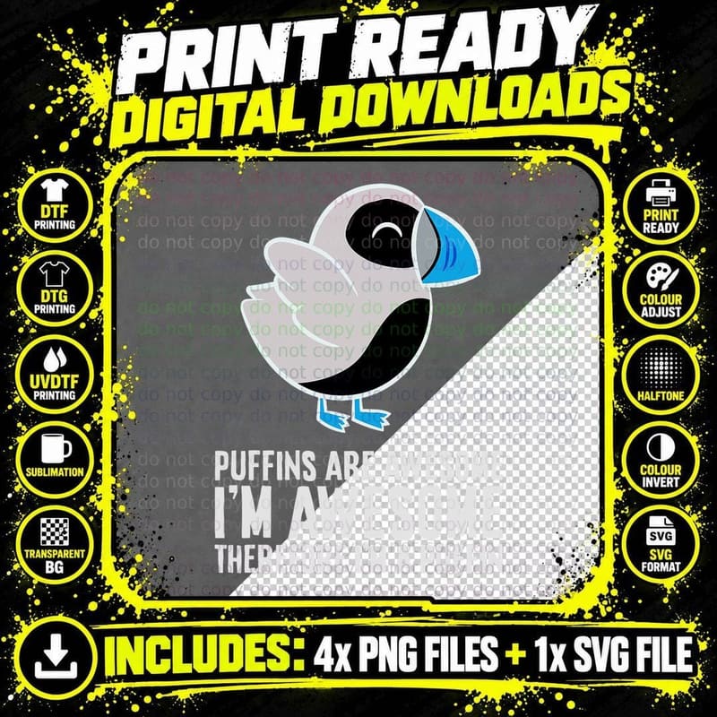 Puffins Are Awesome. I'm Awesome Therefore I'm a Puffin Png SVG Digital Bundle