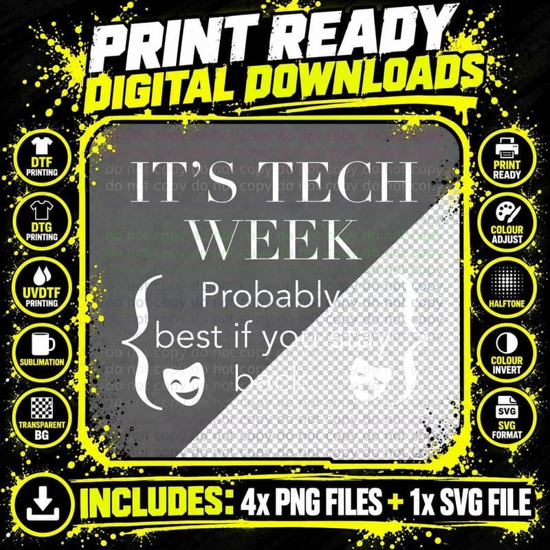 Sorry I Can't Its Tech Week (Stay Back) Musical Crew Png SVG Digital Bundle