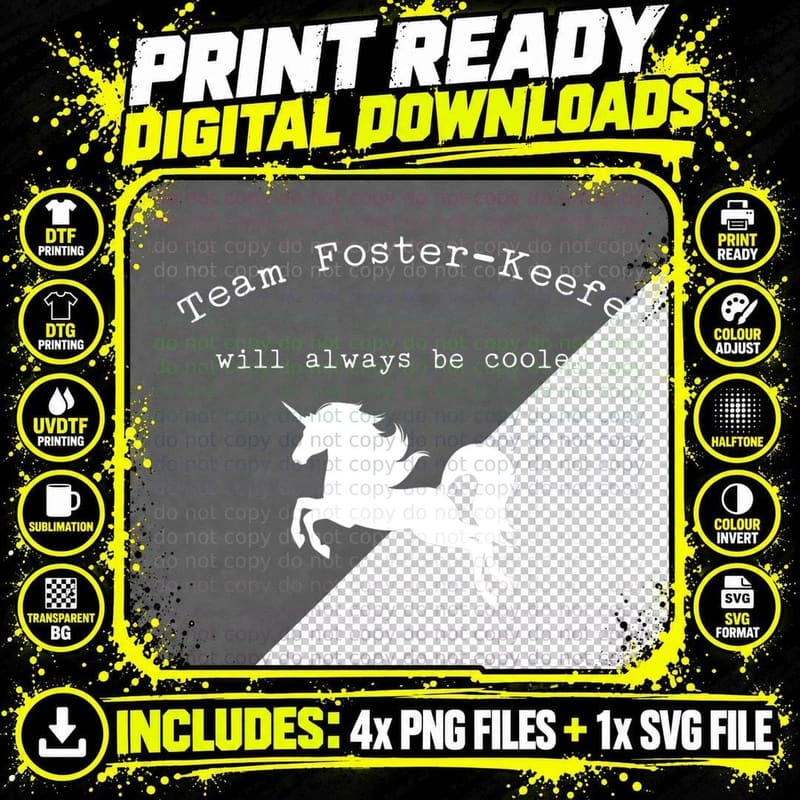 Team Foster-Keefe Will Always Be Cooler T-Shirt Png SVG Digital Bundle
