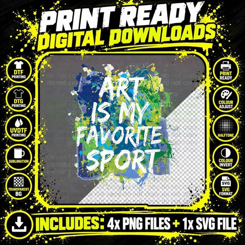 Art Is My Favorite Sport T-Shirt, Perfect Artist Gift Png SVG Digital Bundle