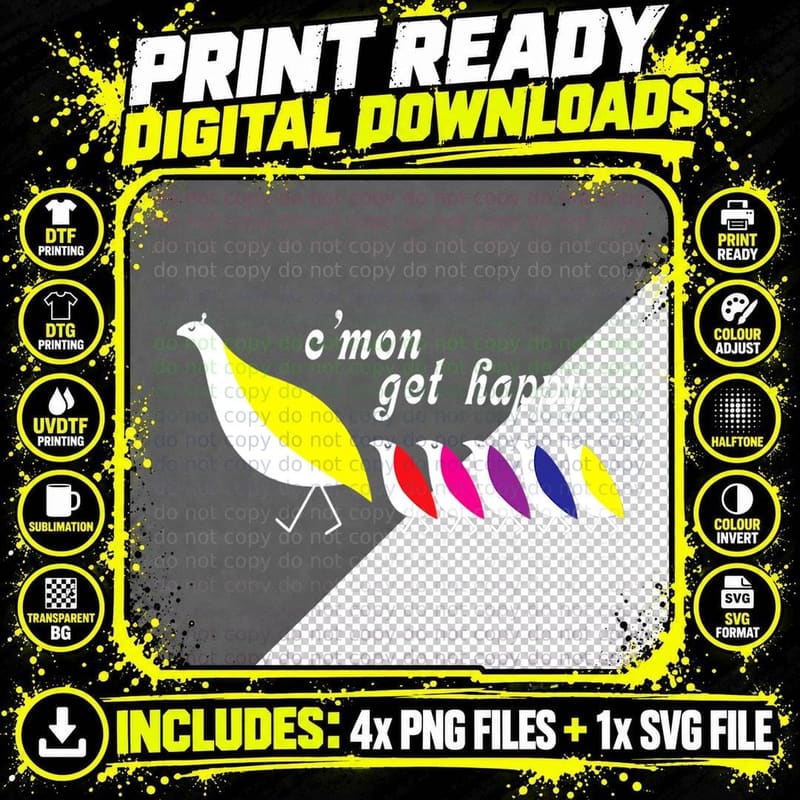 Cmon Get Happy, Encouraging Positive Quote T-Shirt Png SVG Digital Bundle