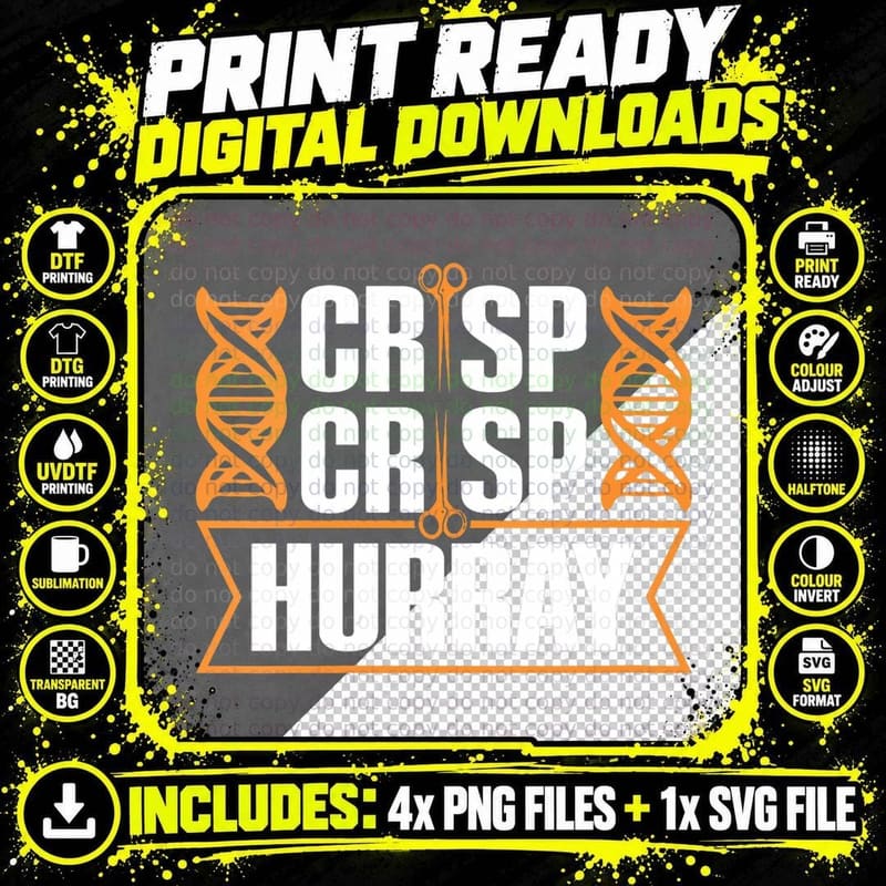 Crisp Hurray Quote for a Crispr T-Shirt Png SVG Digital Bundle