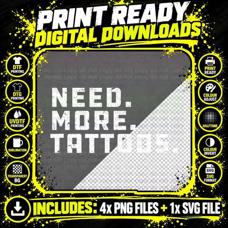 Cute Ink Lover Shirt for Men Women Need More Tattoos Png SVG Digital Bundle