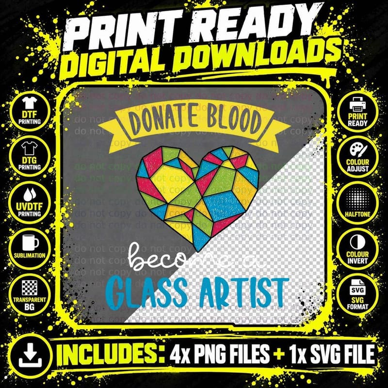 Donate Blood Become a Glass Artist Glass Worker Png SVG Digital Bundle