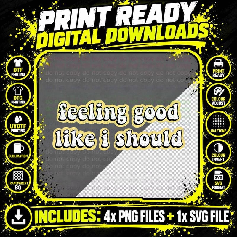 Feeling Good Like I Should ~ Gen Z Aesthetic Yellow Tok Png SVG Digital Bundle