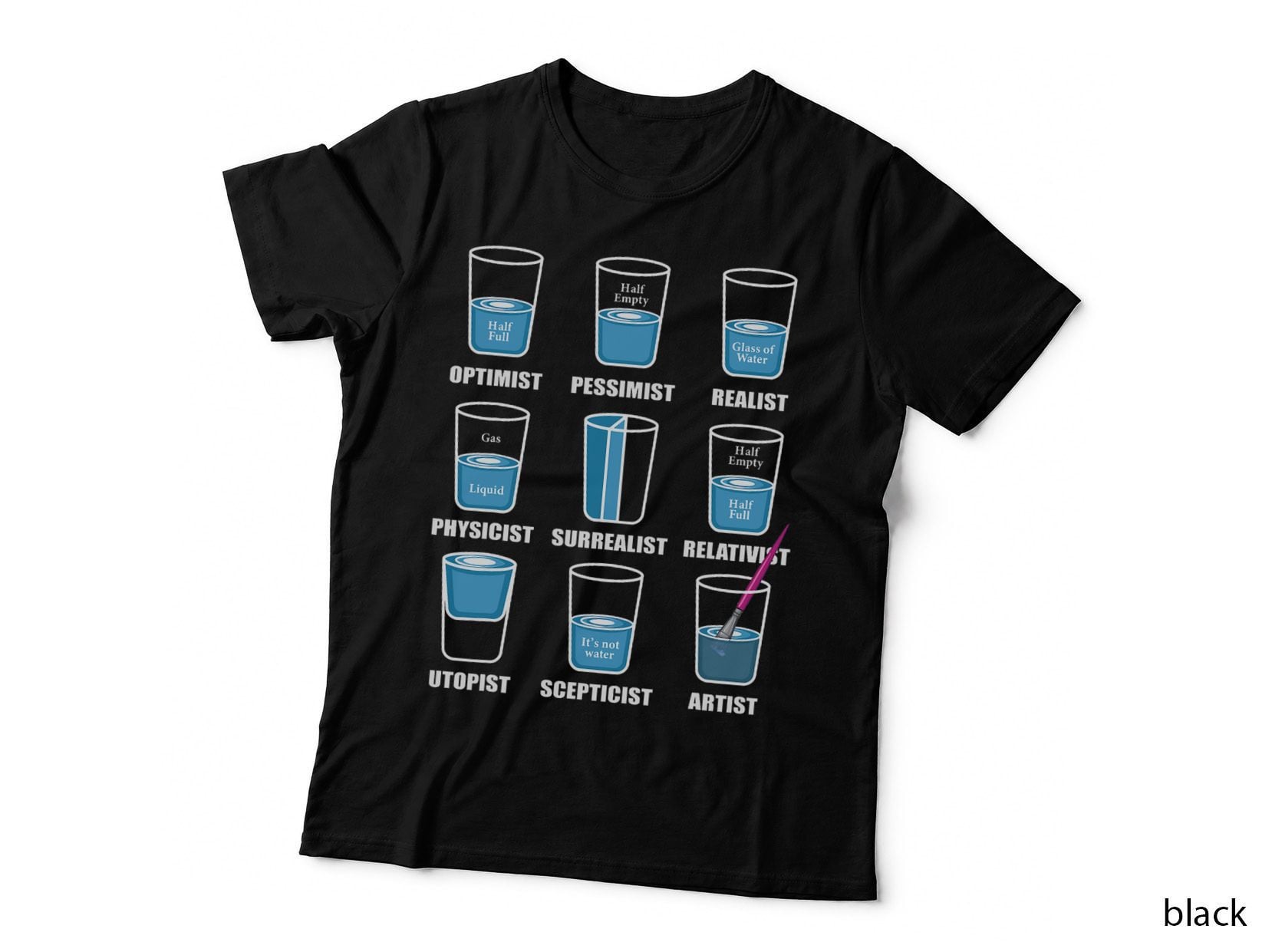 Optimist Pessimist Realist Artist or Psychologist T-Shirt