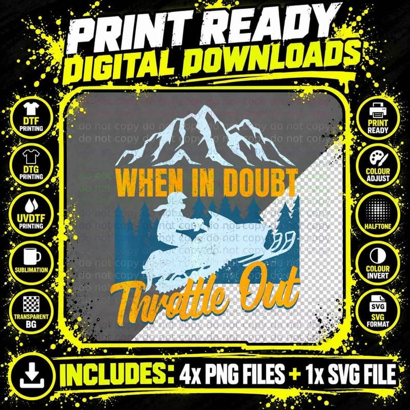 Snowmobile Sled When in Doubt Throttle Out Winter Sports Png SVG Digital Bundle