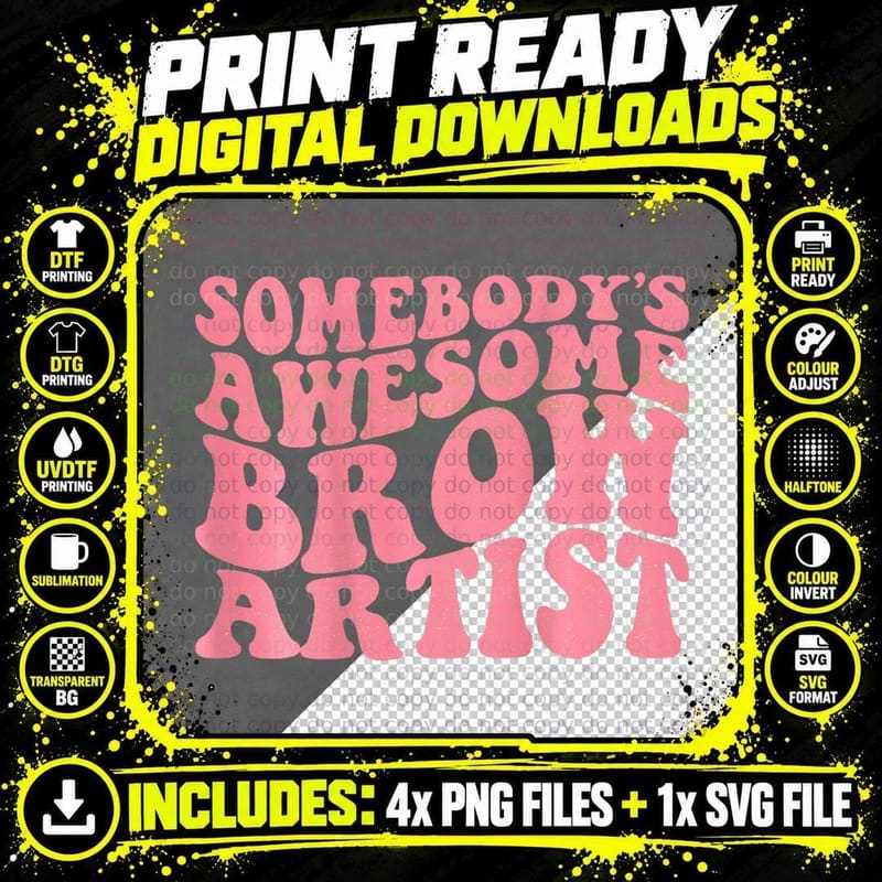Somebody's Awesome Brow Artist T-Shirt Png SVG Digital Bundle