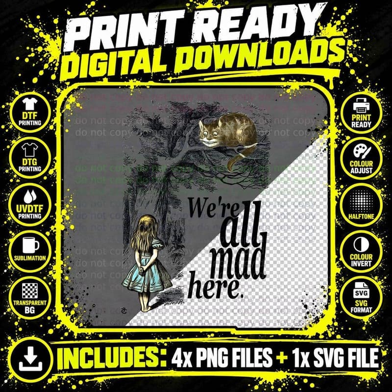 We Are All Mad Here - Alice in Wonderland Quote T Shirt Png SVG Digital Bundle