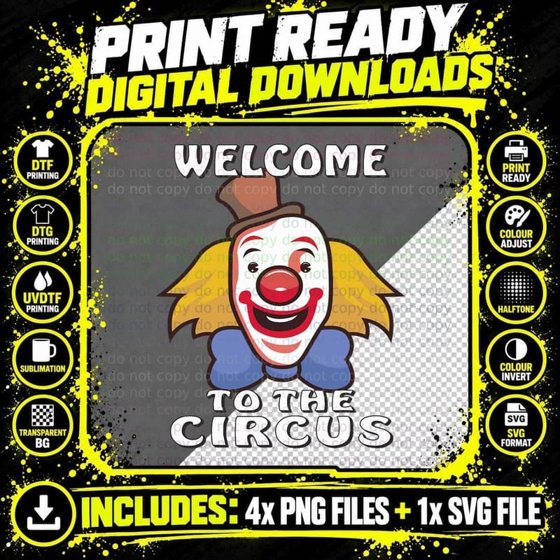 Welcome to the Circus Artist Circus Tent Clown T-Shirt Png SVG Digital Bundle
